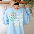 Make Your Mark Dandelion Happy Dot Day Shirts Teacher Kids Women's Sweatshirt Back Print Light Blue