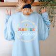Master Teacher Appreciation Week Back To School Women's Sweatshirt Back Print Light Blue