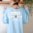 Math Inspires Me Spelled With Pi Day Teacher Women's Sweatshirt Back Print Light Blue