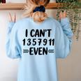 Math Teacher Can't Even Appreciation Science Day Women's Sweatshirt Back Print Light Blue Math Teacher Can't Even Appreciation Science Day Women's Sweatshirt Back Print Light Blue