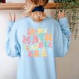 In My Math Teacher Era Retro Back To School Groovy Teacher Men Women Women's Sweatshirt Back Print Light Blue