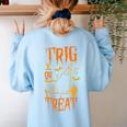 Math Teacher Nerd Student Halloween Trig Or Treat Women's Sweatshirt Back Print Light Blue Math Teacher Nerd Student Halloween Trig Or Treat Women's Sweatshirt Back Print Light Blue