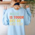 Math Teacher Quote Math Is Tough But So Are You Women's Sweatshirt Back Print Light Blue Math Teacher Quote Math Is Tough But So Are You Women's Sweatshirt Back Print Light Blue