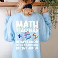 Mathematics Teachers Math Teacher For Men Women Women's Sweatshirt Back Print Light Blue Mathematics Teachers Math Teacher For Men Women Women's Sweatshirt Back Print Light Blue