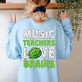Music Teachers Love Brains Cute Teaching Halloween Women's Sweatshirt Back Print Light Blue