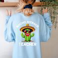 Nacho Average Teacher Sarcastic Women Teaching Women's Sweatshirt Back Print Light Blue Nacho Average Teacher Sarcastic Women Teaching Women's Sweatshirt Back Print Light Blue