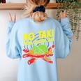 No Taki When Teacher Taki Education Classroom Teacher For Men Women Girls Kids Women's Sweatshirt Back Print Light Blue