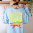 No Taki When Teacher Taki Teacher Pun Humor Women's Sweatshirt Back Print Light Blue No Taki When Teacher Taki Teacher Pun Humor Women's Sweatshirt Back Print Light Blue