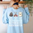 Nothing Beats Kindergarten Back To School Kids Teacher Women's Sweatshirt Back Print Light Blue Nothing Beats Kindergarten Back To School Kids Teacher Women's Sweatshirt Back Print Light Blue