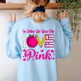 In October We Wear Pink Love Teacher Breast Cancer Awareness Women's Sweatshirt Back Print Light Blue