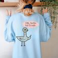 Oh Hello First Graders Cute Pigeon 1st Grade Teacher Women's Sweatshirt Back Print Light Blue Oh Hello First Graders Cute Pigeon 1st Grade Teacher Women's Sweatshirt Back Print Light Blue
