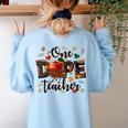 One Dope Teacher Women's Sweatshirt Back Print Light Blue One Dope Teacher Women's Sweatshirt Back Print Light Blue