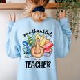 One Thankful Teacher Turkey Pencil Thanksgiving Teachers Women's Sweatshirt Back Print Light Blue One Thankful Teacher Turkey Pencil Thanksgiving Teachers Women's Sweatshirt Back Print Light Blue