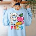 P Is For Pre K Teacher Student Pencil Apple Back To School Women's Sweatshirt Back Print Light Blue P Is For Pre K Teacher Student Pencil Apple Back To School Women's Sweatshirt Back Print Light Blue
