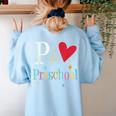 P Is For Preschool Teacher Student Back To School Women's Sweatshirt Back Print Light Blue P Is For Preschool Teacher Student Back To School Women's Sweatshirt Back Print Light Blue