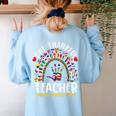 Hispanic Heritage Month One Thankful Teacher Rainbow Women's Sweatshirt Back Print Light Blue