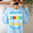 Parallel Lines Math Pun – Teacher Humor Women's Sweatshirt Back Print Light Blue Parallel Lines Math Pun – Teacher Humor Women's Sweatshirt Back Print Light Blue