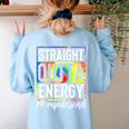 Paraprofessional Straight Outta Energy Teacher Life For Men Women Women's Sweatshirt Back Print Light Blue Paraprofessional Straight Outta Energy Teacher Life For Men Women Women's Sweatshirt Back Print Light Blue