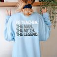 PE Teacher The Man Myth Legend Women's Sweatshirt Back Print Light Blue PE Teacher The Man Myth Legend Women's Sweatshirt Back Print Light Blue