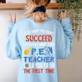 PE Teacher Succeed Sport Teacher School Fitness Gym Class Men Women Women's Sweatshirt Back Print Light Blue PE Teacher Succeed Sport Teacher School Fitness Gym Class Men Women Women's Sweatshirt Back Print Light Blue
