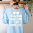 PE Teacher Sunglasses What Awesome Looks Like Women's Sweatshirt Back Print Light Blue