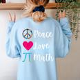 Peace Love Math Maths Teacher Pi Symbol Men Women Women's Sweatshirt Back Print Light Blue Peace Love Math Maths Teacher Pi Symbol Men Women Women's Sweatshirt Back Print Light Blue
