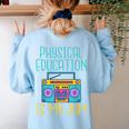 Physical Education Is My Jam PE Teacher Women's Sweatshirt Back Print Light Blue