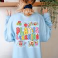 Play Is Learning Teacher First Day Of School Back To School Women's Sweatshirt Back Print Light Blue