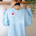 I Have Potential Energy Physics Science Teachers Women's Sweatshirt Back Print Light Blue