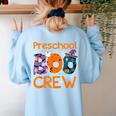 Preschool Boo Crew Preschool Halloween Teacher Kids Women's Sweatshirt Back Print Light Blue Preschool Boo Crew Preschool Halloween Teacher Kids Women's Sweatshirt Back Print Light Blue