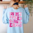 In My Preschool Era Teachers Women Back To School Kids Girls Women's Sweatshirt Back Print Light Blue