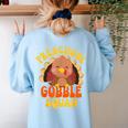 Preschool Gobble Squad Cute Turkey Thanksgiving Teacher Women's Sweatshirt Back Print Light Blue Preschool Gobble Squad Cute Turkey Thanksgiving Teacher Women's Sweatshirt Back Print Light Blue