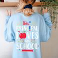 This Principal Loves Her School Teacher Appreciation Women's Sweatshirt Back Print Light Blue This Principal Loves Her School Teacher Appreciation Women's Sweatshirt Back Print Light Blue