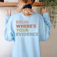 Prove It Cite Your Evidence English Teachers Day Women's Sweatshirt Back Print Light Blue Prove It Cite Your Evidence English Teachers Day Women's Sweatshirt Back Print Light Blue