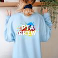 PTA Crew Back To School Volunteer Board Mom Parent Teacher Women's Sweatshirt Back Print Light Blue