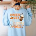 Pumpkin Spice Gives Me Teacher Powers Fall Thanksgiving Men Women Women's Sweatshirt Back Print Light Blue