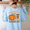 Pumpkin Spice And Teacher Life Halloween Teacher Women's Sweatshirt Back Print Light Blue Pumpkin Spice And Teacher Life Halloween Teacher Women's Sweatshirt Back Print Light Blue