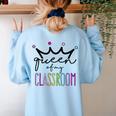 Queen Of My Classroom Colorful Teacher For Men Women Women's Sweatshirt Back Print Light Blue Queen Of My Classroom Colorful Teacher For Men Women Women's Sweatshirt Back Print Light Blue