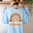 Rainbow I Teach The Cutest Pumpkins Kindergarten Teacher Men Women Women's Sweatshirt Back Print Light Blue