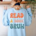 Read A Book Bruh English Teacher Reading Literature Women's Sweatshirt Back Print Light Blue Read A Book Bruh English Teacher Reading Literature Women's Sweatshirt Back Print Light Blue