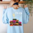 Reading Books Librarian Reader Nerd I'm Ok Teacher School Women's Sweatshirt Back Print Light Blue Reading Books Librarian Reader Nerd I'm Ok Teacher School Women's Sweatshirt Back Print Light Blue