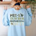 Retro Back To School Women Old Camo Pre-K Teacher Women's Sweatshirt Back Print Light Blue