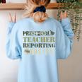Retro Back To School Women Old Camo Preschool Teacher Women's Sweatshirt Back Print Light Blue Retro Back To School Women Old Camo Preschool Teacher Women's Sweatshirt Back Print Light Blue