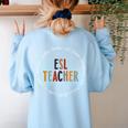 Retro ESL Teacher Teach Multilingual Learners Team Women's Sweatshirt Back Print Light Blue