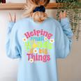 Retro Helping Small Hands Do Big Things Teacher Appreciation For Men Women Women's Sweatshirt Back Print Light Blue Retro Helping Small Hands Do Big Things Teacher Appreciation For Men Women Women's Sweatshirt Back Print Light Blue