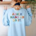 Retro High Grade School Teacher Admin Made Me Do It Quote Women's Sweatshirt Back Print Light Blue Retro High Grade School Teacher Admin Made Me Do It Quote Women's Sweatshirt Back Print Light Blue