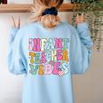 Retro Infant Teacher Vibes Women Daycare Teacher Women's Sweatshirt Back Print Light Blue Retro Infant Teacher Vibes Women Daycare Teacher Women's Sweatshirt Back Print Light Blue