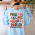 Retro PE Teacher What Are We Doing Today School Coach Women Women's Sweatshirt Back Print Light Blue