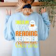 This Is My Scary Reading Teacher Costume Halloween School Women's Sweatshirt Back Print Light Blue