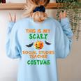 My Scary Social Studies Teacher Costume Halloween Men Women Women's Sweatshirt Back Print Light Blue